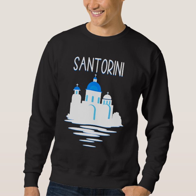 Santorini Island Greece  Ellada Vertical Greek Isl Sweatshirt (Vorderseite)