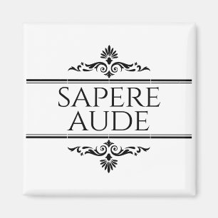 Sapere Aude Magnet