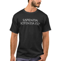 Sapientia Potentia Est - lateinisches Zitat