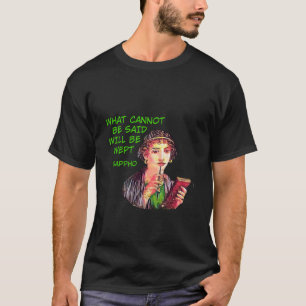 Sappho - Was nicht gesagt werden kann, wird abwart T-Shirt