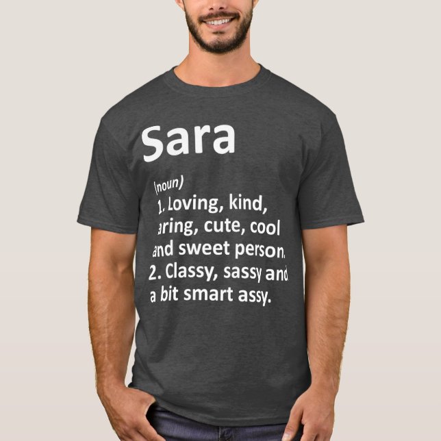SARA Definition Personalisiert Name Funny Birthday T-Shirt (Vorderseite)