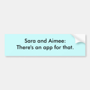 Sara und Aimee: Es gibt eine APP für das Autoaufkleber