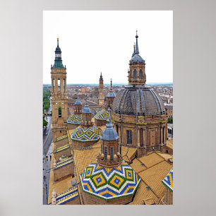Saragossa. Die Kathedrale unserer Dame der Säule Poster