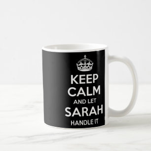 Sarah Behielt Calm Personalisiert Name Funny Birth Kaffeetasse