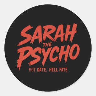 Sarah, der Psycho-Sticker Runder Aufkleber