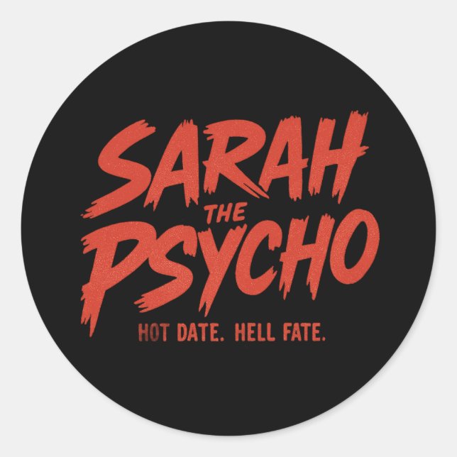 Sarah, der Psycho-Sticker Runder Aufkleber (Vorderseite)