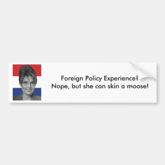 Sarah Palin, Außenpolitik-Erfahrung? Autoaufkleber