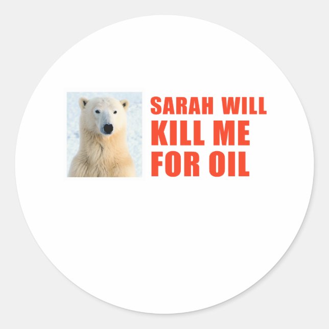 Sarah wird mich umbringen wegen Öl Runder Aufkleber (Vorderseite)
