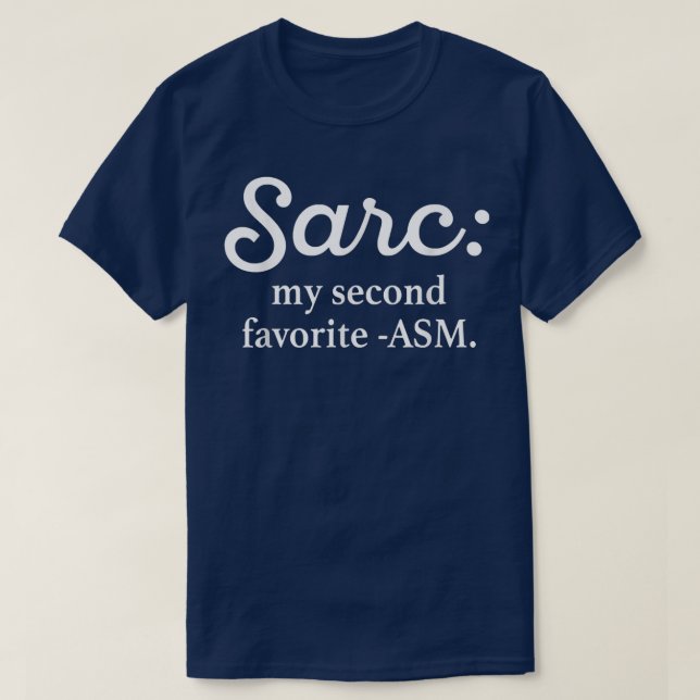 Sarc My Second Favorite T-Shirt (Design vorne)