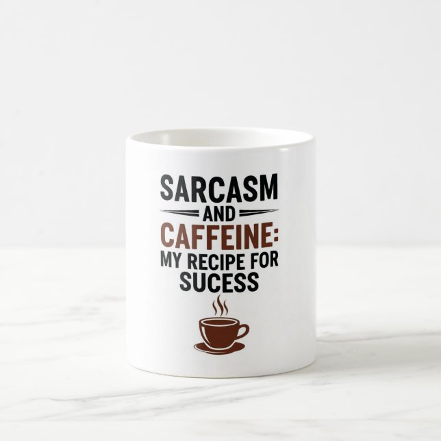 Sarcasm and Caffeine: My Recipe for Success - Funn Kaffeetasse (Mittel)
