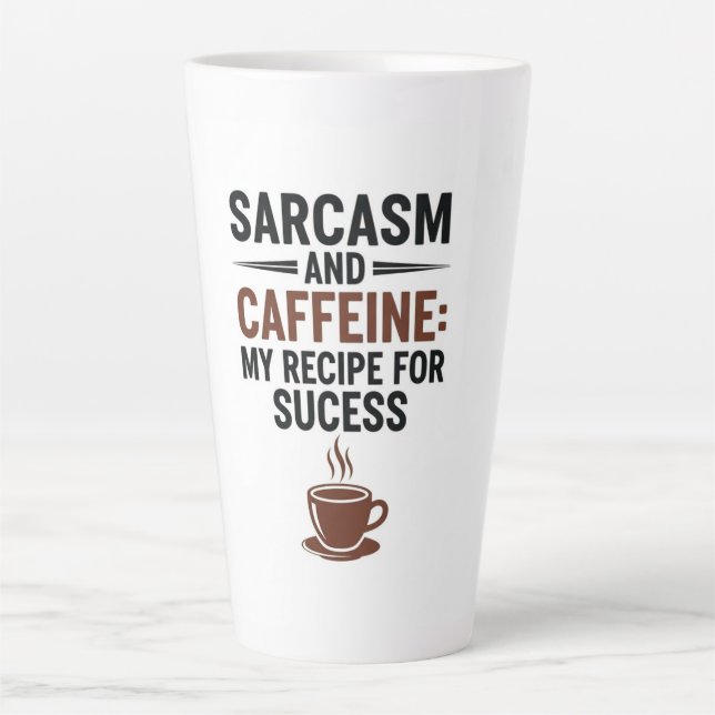 Sarcasm and Caffeine: My Recipe for Success - Funn Milchtasse (Vorderseite)