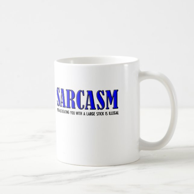 Sarcasm Beating Funny Mug Tasse (Rechts)