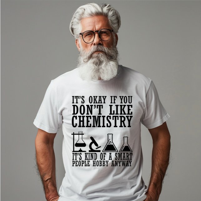 Sarcasm Chemie lustige Zitate von Chemiker T-Shirt (Von Creator hochgeladen)