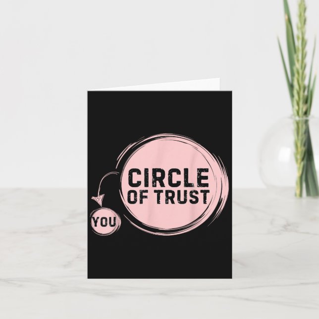 Sarcasm Circle Of Trust Funny  Karte (Vorderseite)