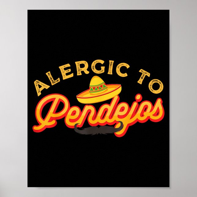 Sarcasm Dark Humor Funny Quotes Sarcastic Mexican  Poster (Vorne)