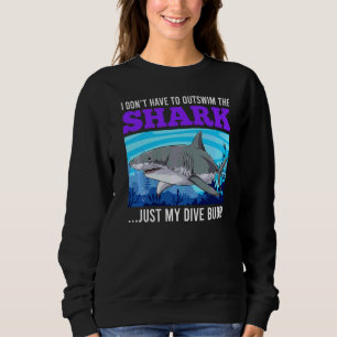 Sarcasm Dive Buddy Dive Buddy Shark Diver Sweatshirt