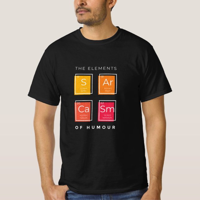 Sarcasm-Elemente T-Shirt (Vorderseite)