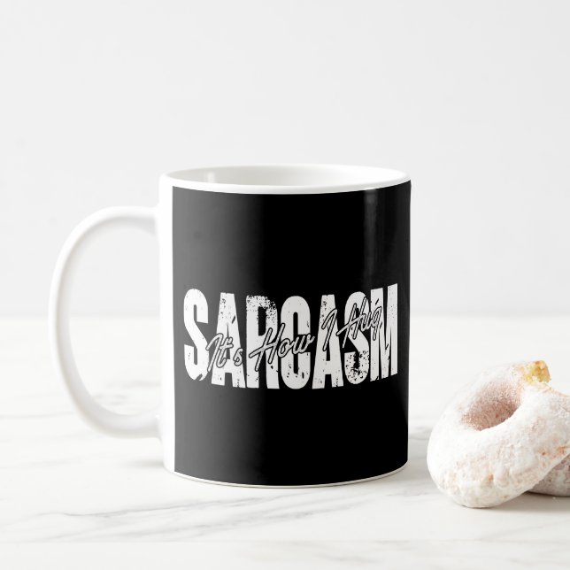 Sarcasm Es ist wie ich umarmen - Funny Sarcastic V Kaffeetasse (Mit Donut)