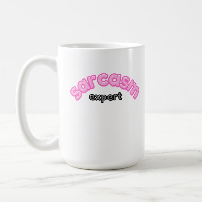 Sarcasm Expert Funny Coffee Tasse | Witty & Sassy  (Links)
