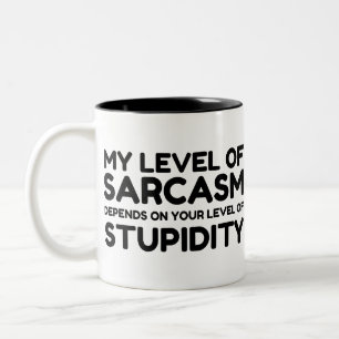 SARCASM HÄNGT VON STUPID AB ZWEIFARBIGE TASSE