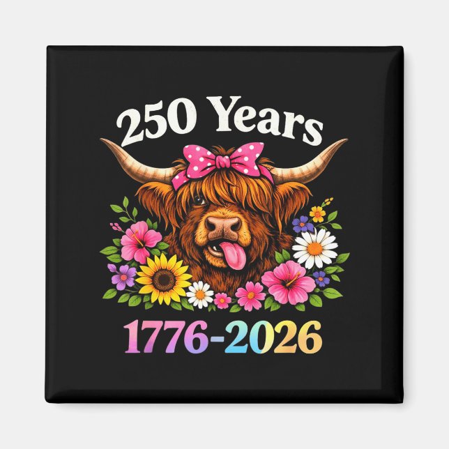 Sarcasm Highland Cow Happy New 250 Years American  Magnet (Vorne)