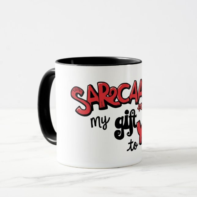 Sarcasm Is My Gift to You Card Tasse (Vorderseite Links)