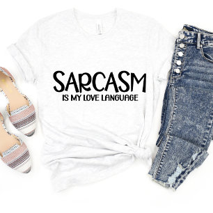 Sarcasm ist meine Liebe. Funny Meme T - Shirt
