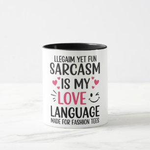 Sarcasm ist meine Liebe - Niedlich & lustig Zitat  Tasse