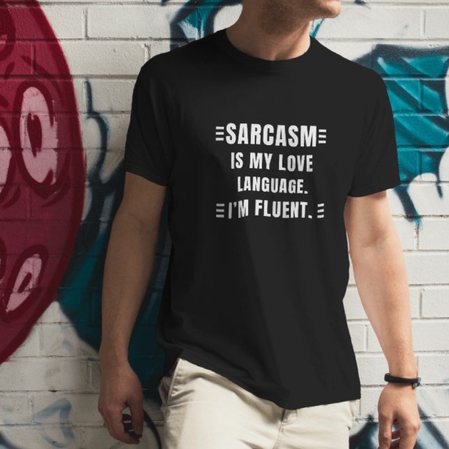 Sarcasm ist meine Liebe-Sprache Funny Quotes Sarca T-Shirt (Von Creator hochgeladen)