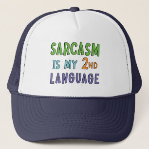 Sarcasm ist meine zweite Sprache Truckerkappe
