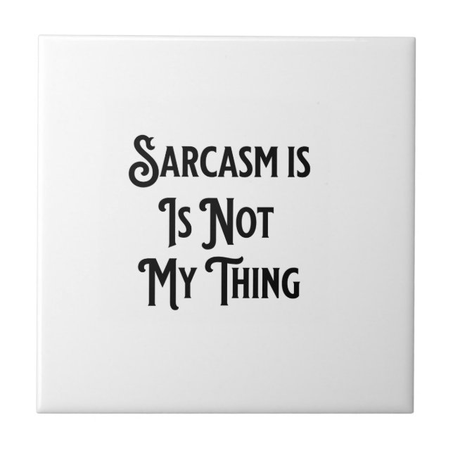 Sarcasm ist nicht mein Untersetzer (Vorderseite)