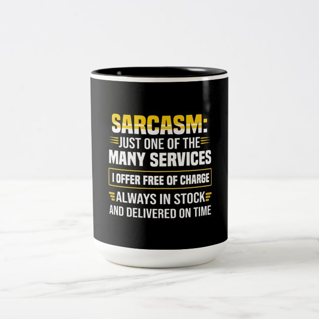 Sarcasm ist nur einer der vielen Dienstleistungen Zweifarbige Tasse (Mittel)