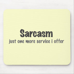 Sarcasm Mousepad