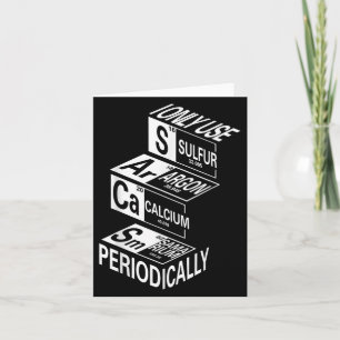 Sarcasm Periodic Table Element Weird Science Joke Karte