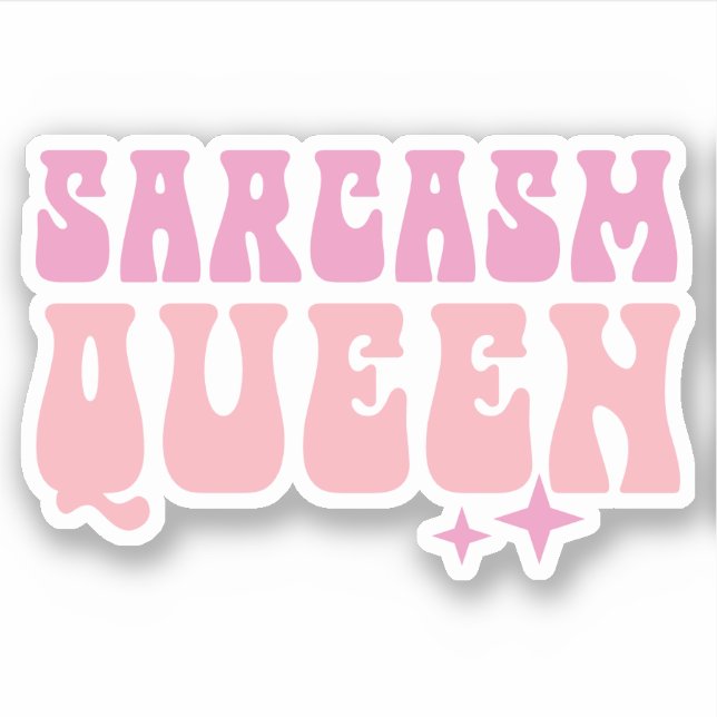 Sarcasm Queen Funny Girl Pink Quotes Custom Cut Aufkleber (Vorderseite)