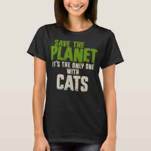 Sarcasm Quotierumgebung rettet die Planeten-Katzen T-Shirt