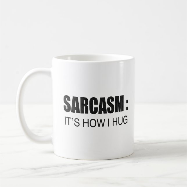 Sarcasm: So drücke ich FUNNY SLOGAN Kaffeetasse (Links)