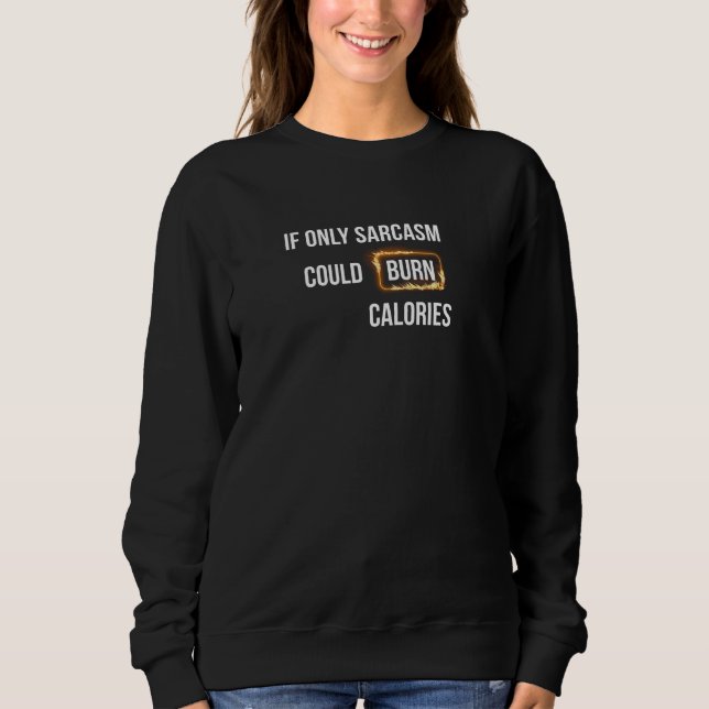 Sarcasm Sweatshirt Design (Vorderseite)