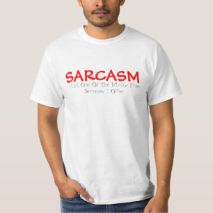 Sarcasm-T - Shirt