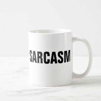 Sarcasm-Tasse Tasse