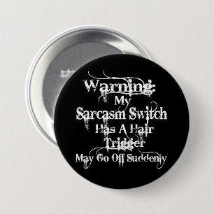 Sarcasm Warning Spaß Button