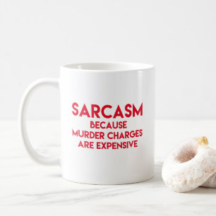 Sarcasm - Witziges Zitat Kaffeetasse