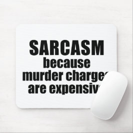 Sarcasm - Witziges Zitat Mousepad
