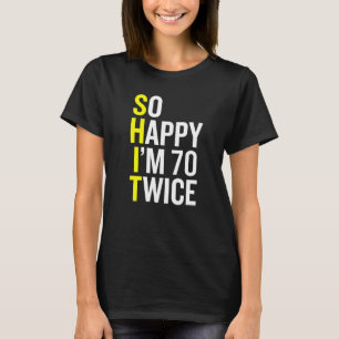 Sarcastic 70 Jahre alt B Tag 70. Geburtstag Gag T-Shirt