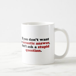 Sarcastic Answers Tasse