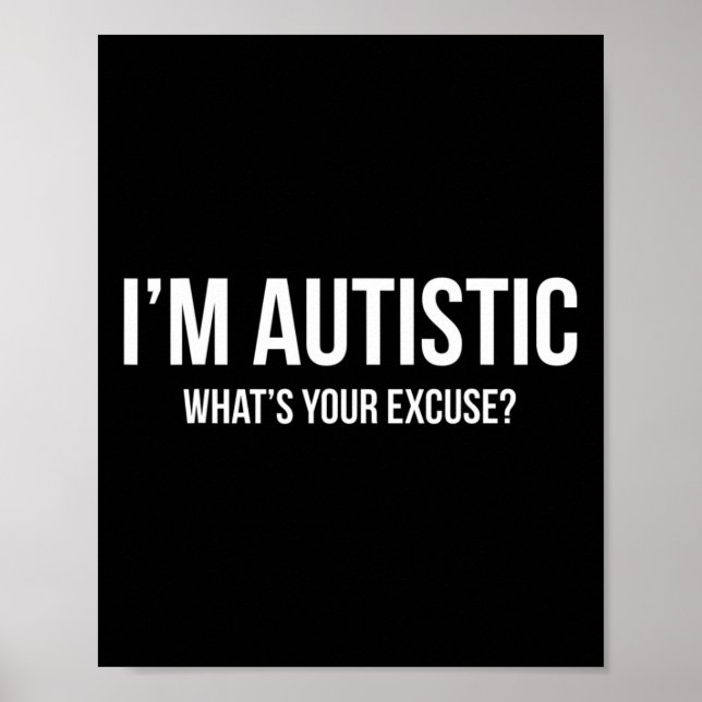 Sarcastic Autism - Ich bin Autistisch Poster (Vorne)