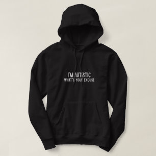 Sarcastic Autismus Ich bin Autistin, was ist Ihre Hoodie