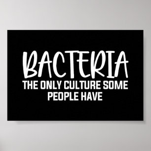 Sarcastic Bacteria Funny Microbiology Zitat Poster