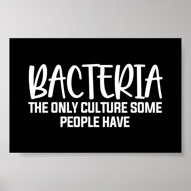 Sarcastic Bacteria Funny Microbiology Zitat Poster (Vorne)