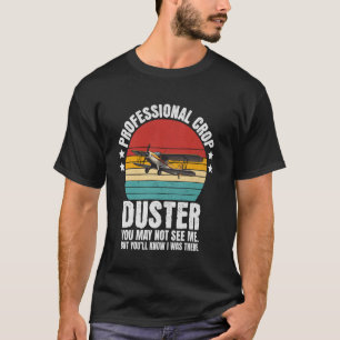 Sarcastic Beruflich Crop Duster Funny Adult Vin T-Shirt